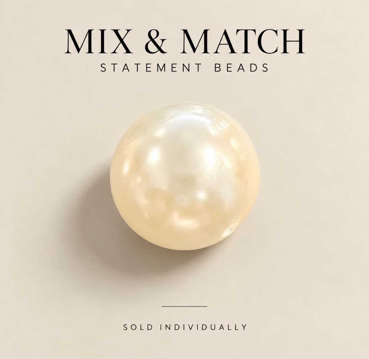 Mix & Match Statement Beads
